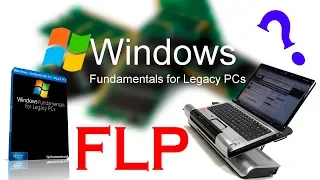 Установка Windows Fundamentals For Legacy PCs на старый ноутбук