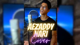 Aezzady - Nari (Cover) 🔥