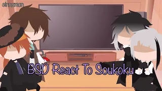 BSD React To Soukoku • Cinnxmon • Read Description