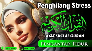 Perlindungan Dari Gangguan Jin❗MUROTTAL ALQURAN MERDU, AYAT SUCI ALQURAN PENGANTAR TIDUR MERDU