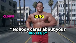 "Nobody cares about how big your legs are"