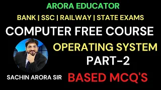 Computer Operating System MCQ Part-2 | Computer by Sachin Sir | Arora Educator