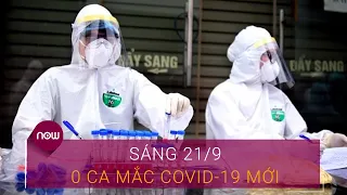 Cập nhật dịch Covid-19 tại Việt Nam hôm nay 21/9: Không có ca nhiễm virus Corona mới | VTC Now