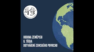 Zeměpis 6.ročník - dotváření zemského povrchu