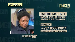 06 HISTOIRES MYSTIQUES - EPISODE 13 DMG TV (06 HISTOIRES)