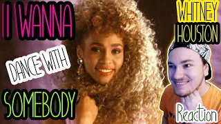 REACTION | Whitney Houston - I Wanna Dance With Somebody