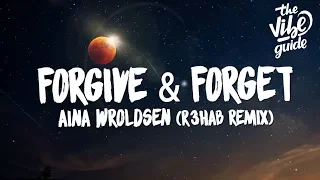 Ina Wroldsen - Forgive & Forget (Lyrics) R3hab Remix