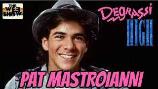 PAT MASTROIANNI aka JOEY JEREMIAH talks DEGRASSI advice, Palooza & more!