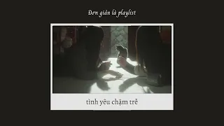 Đơn giản là playlist thay tôi gửi gắm một số điều đến em [5] - Louw