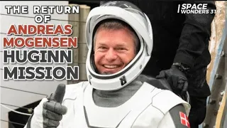 The return of Andreas Mogensen - Huginn Mission | Crew-7 Splashdown to the Earth | SpaceX Crew