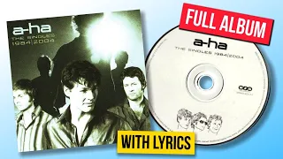 A-Ha The Singles 1984 - 2004 Full Album with lyrics on all 19 songs