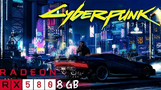 Cyberpunk on RX 580 (8GB) Benchmark HD 1080p 60 FPS