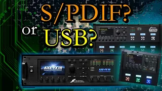 Axe-Fx III/FM9/FM3 - S/PDIF? What Is It? Why Should I Use It?