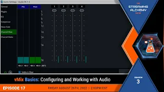vMix Basics: Configuring and Working with Audio