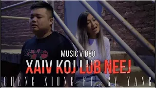 Xaiv Koj Lub Neej - Cheng Xiong Ft. GY Yang (Official Music Video)