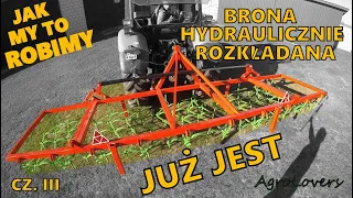 BUDOWA BRONY HYDRAULICZNIE ROZKŁADANEJ - JAK MY TO ROBIMY| AgroLovers