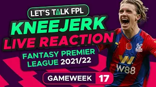 FPL Gameweek 17 Kneejerk | Live Reaction Q&A | Fantasy Premier League Tips 2021/22