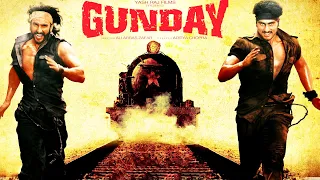 Gunday 2014 Full Movie HD | Ranveer Singh, Priyanka Chopra, Arjun Kapoor,Irrfan Khan| Facts & Review