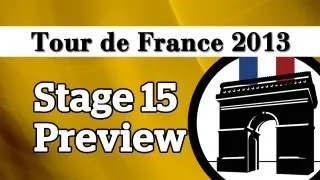 Tour de France 2013: Stage 15 Preview