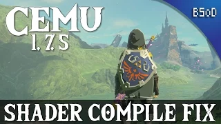 Cemu 1.7.5 | Shader Cache Compile Fix