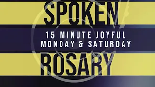 15 Minute Rosary - Joyful - Monday & Saturday - SPOKEN ONLY - Easy Simple Rosary Video in English