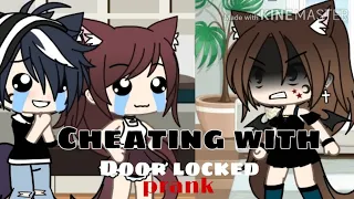 Cheating with a door lock prank on girlfriend |gacha life PRANK WARS|🍪