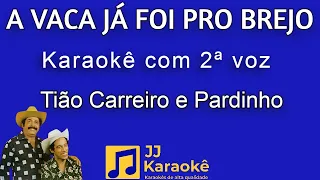 A vaca já foi pro brejo - Tião Carreiro e Pardinho - Karaokê com 2ª voz (cover)