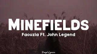 FAOUZIA FT. JOHN LEGEND - MINEFIELDS || Lirik dan Terjemahan