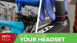 How To Adjust The Headset On Your Bike | Installation, Servicing & Bearing Wear