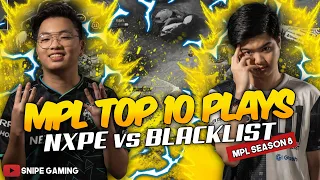 BLACKLIST vs NXPE Top 10 Plays Of The Game | MPL-PH Season 8 Week 6