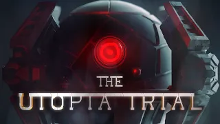 The Utopia Trial (A Sci-Fi Short Film) [4K]