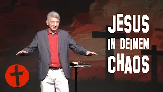 Jesus in deinem Chaos | Gert Hoinle