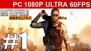 Прохождение Battlefield Hardline Часть 1