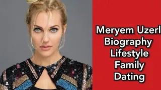 Meryem Uzerli/ Huram sultan biography things that you don't know about meryem  lifestyle family