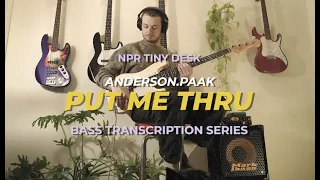 Put Me Thru by Anderson.Paak and The Free Nationals - NPR Tiny Desk Bass Transcription