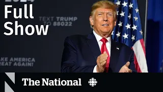 CBC News: The National | Trump on CNN, Wildfire defences, AI threat
