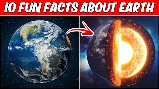 10 Interesting Facts About the Earth 😱