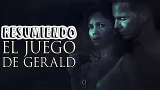 El Juego de Gerald (Que nadie te espose) EN 7 MINUTOS | RESUMEN