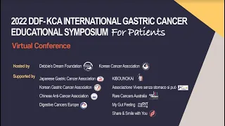 (English) - 2022 DDF-KCA International Gastric Cancer Educational Symposium for Patients