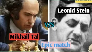 What an epic match! Mikhail Tal vs Leonid Stein. Must watch