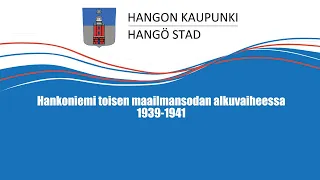 Pekka Visuri: Hankoniemi toisen maailmansodan alkuvaiheessa 1939-1941