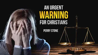 An Urgent Warning For Christians | Perry Stone