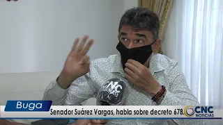 Senador Suárez Vargas, habla sobre decreto 678