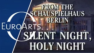 Silent Night, Holy Night (legendary Christmas Concert from Berlin, December 1990)