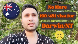 No More 190 and 491 Visa for Darwin | NT | Australia