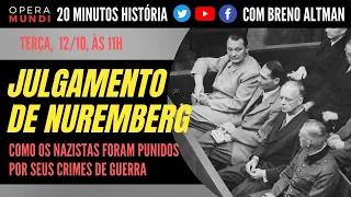 COMO FOI O JULGAMENTO DE NUREMBERG? 20 MINUTOS HISTÓRIA