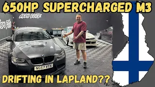 I BOUGHT A 650HP SUPERCHARGED M3 TO TAKE TO LAPLAND WITH SCHAEFCHEN AND LIAM DORAN