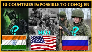 Top 10 Countries That Are Impossible To Conquer (2022) | GreenWorld