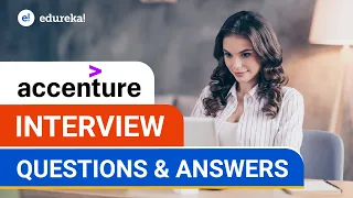 Accenture Interview Questions and Answers | Accenture Interview Experience and Preparation | Edureka