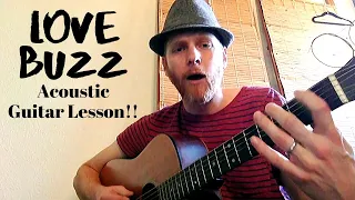 Love Buzz - Acoustic Guitar Lesson - Shocking Blue / Nirvana Cover